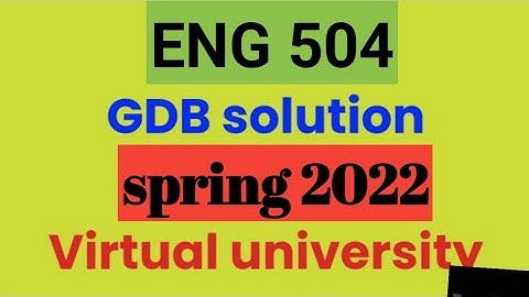 eng 504 gdb solution 2022|eng 504 gdb solution spring 2022|eng 504 gdb|eng504 gdb solution 2022