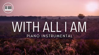 WITH ALL I AM (HILLSONG)| PIANO INSTRUMENTAL WITH LYRICS  BY ANDREW POIL | PIANO COVER