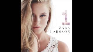 Zara Larsson - Carry You Home