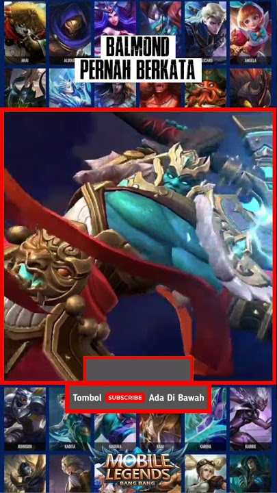 Kata-kata bijak Balmond Hero Mobile Legends Indonesia.