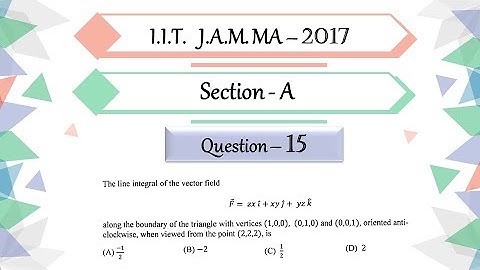 IIT JAM 2017 Mathematics solution Question 15 | Vector Calculus | Line Integral