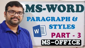 PARAGRAPHS AND STYLES - MS-WORD PART-3