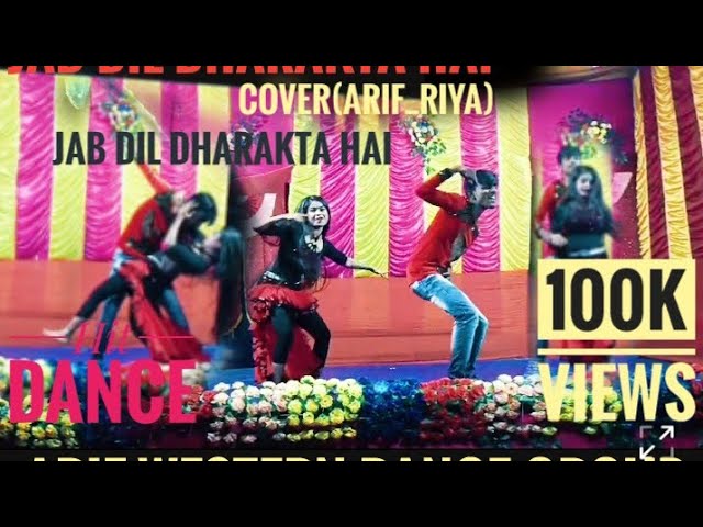 Jab dil dharakta hai stage dance program cover(Arif_Riya) #dance #foryou #arifwesterndancegroup class=