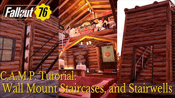 Fo76 C.A.M.P. Tutorial: Wall Mount Staircases, and Stairwells