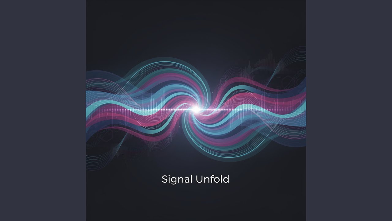 Signal Unfold adlı videoyu YouTube'da izle Signal Unfold adlı videoyu YouTube'da izle