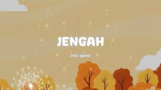 Pas Band - Jengah - Lirik Pop Musix