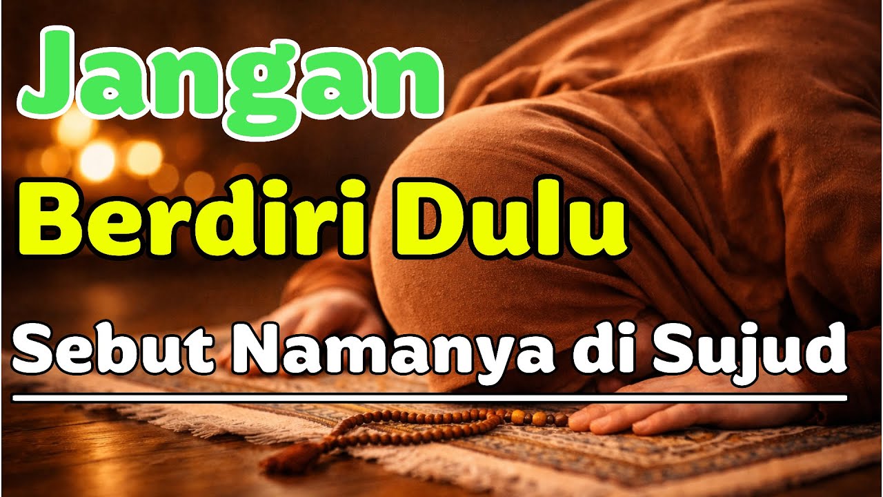 Doa untuk Anak di Sujud Terakhir | 3 Kata Penting Jangan Dilewatkan