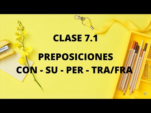 Clase 7.1: LAS PREPOSICIONES EN ITALIANO - Las Preposiciones Simples CON - SU - PER - TRA / FRA