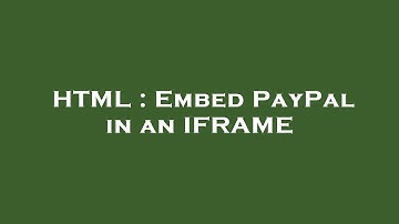 HTML : Embed PayPal in an IFRAME