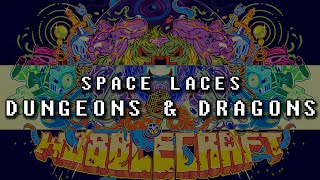 Space Laces - Dungeons & Dragons