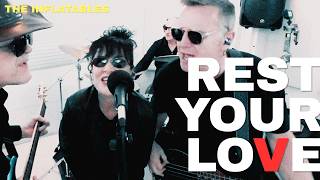 The Inflatables - Rest Your Love (Official Music Video)