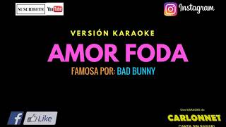 Amorfoda   Bad Bunny Karaoke " tu.. "