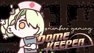 【Members Only Dome Keeper】 no dome keeper addiction here