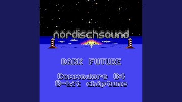 Dark Future (C64 SID 8-bit chiptune Version)