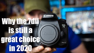 7 Reasons why the Canon 7dii is still a fantastic camera in 2020