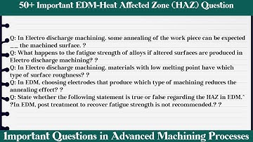 MCQ Questions EDM-Heat Affected Zone (HAZ) with Answers