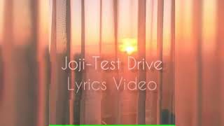 Joji - Test Drive\/\/Lyrics Video
