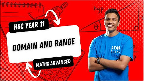 HSC Maths Advanced Y11 - Domain and Range