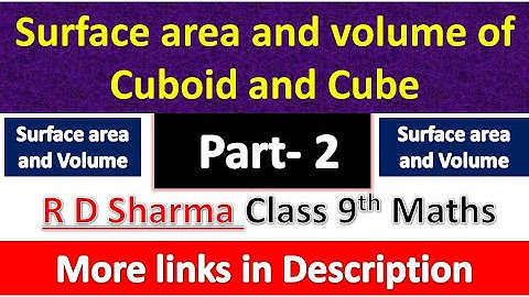 Surface area and volume of Cuboid & Cube | 10th Maths | R D Sharma Solution | Surface area & Volume