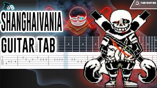 Ink Sans Phase 3 Theme - SHANGHAIVANIA Guitar Tab Tutorial