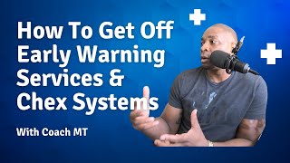 How To Get Off Early Warning Services | How To Get Off Chex Systems |  Consumer Report Restoration