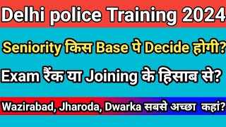 Delhi Police Constable Seniority कैसे तय होगी?#joining #training