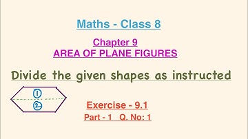 “AREA OF PLANE FIGURES” Class 8 Maths Chapter 9 Ex 9.1 Part 1 || #maths