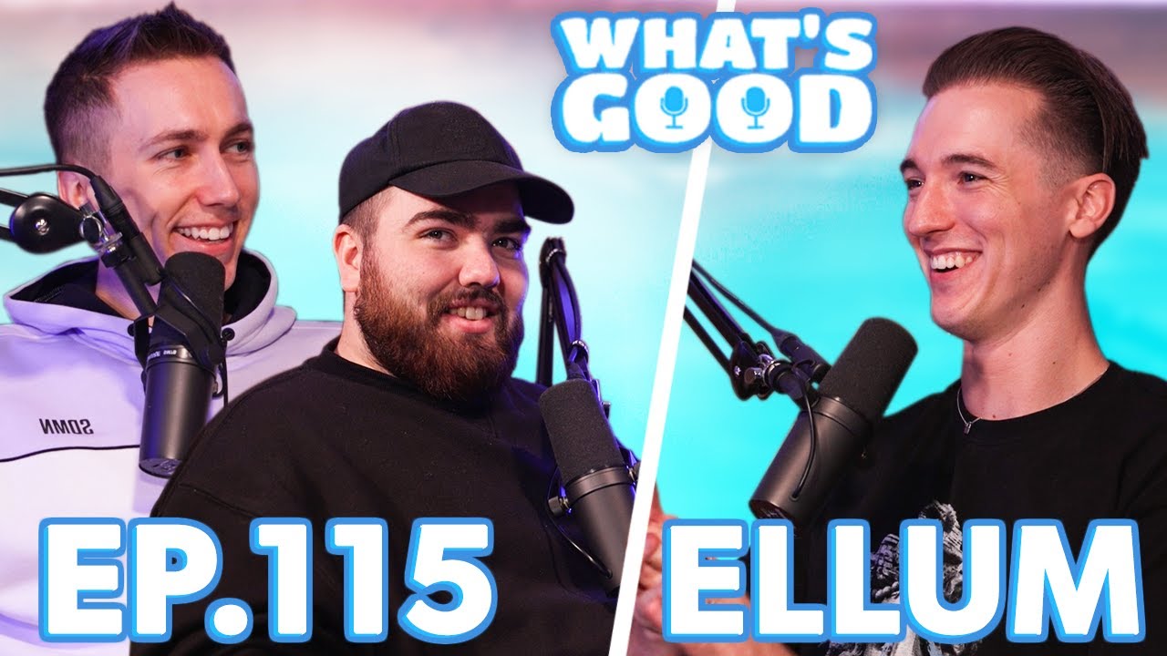 Ellum On His Scariest Moments, Weirdest Stream & Stealing From Randolph! – What’s Good Podcast Ep115