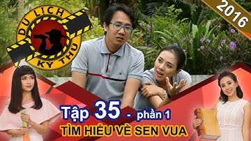 Thích thú với hành trình tìm hiểu sen vua độc đáo của Mây - Miko | DLKT #35 | Phần 1 | 151216 👍