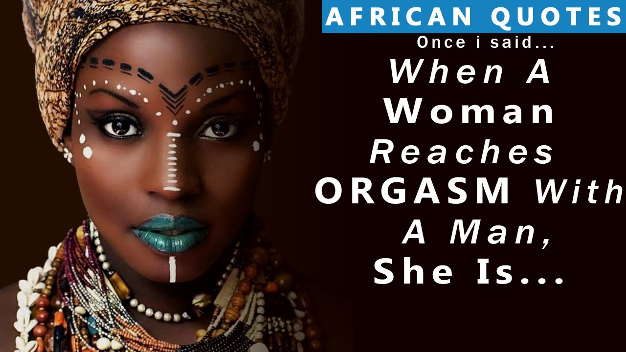 TOP AFRICAN QUOTES ON SEXUAL INTIMACY,LOVE,MARRIAGE Best African Proverbs And Wise Sayings picture image