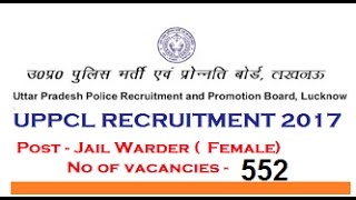 UP JAIL WARDER  - 552 VACANCY FEMALE : How to apply & details, LD - 04/02/2017