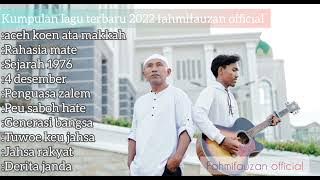 kumpulan lagu fahmifauzan official 2021