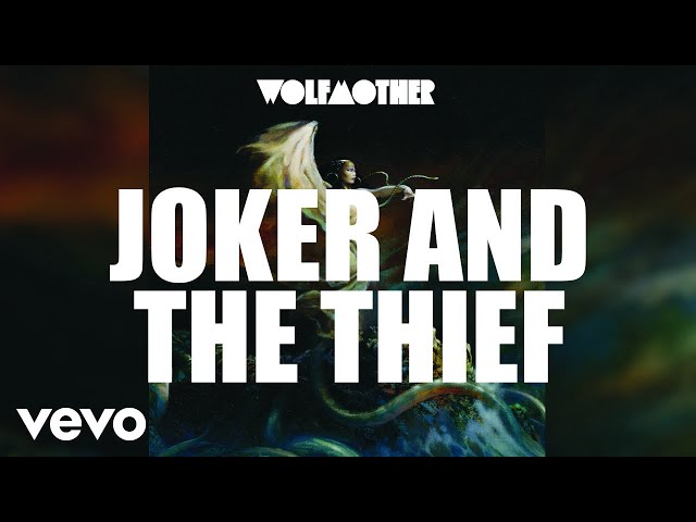 Wolfmother  -  Joker and the Thief