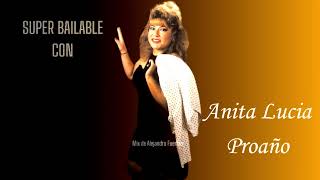 Anita Lucia Proaño Mix Bailable