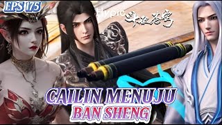 CAILIN MENUJU DHOU SENG [ BATTLE THROUGH THE HEAVEN EPS 175]#btthseason5 #xiaoyan