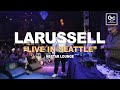 Larussell live in seattle  nectar lounge