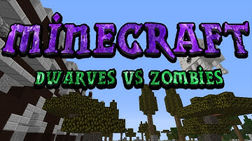 Dwarves vs Zombies Episode 19 DWARVES WIN!!!!!