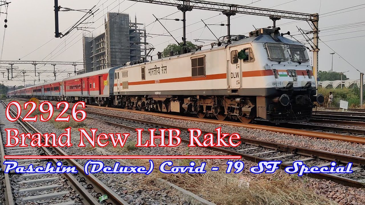 Brand New LHB Rake 02926 Paschim Deluxe Covid 19 SF Special