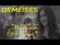 Download Lagu DEMEISES - Mendekatlah Lebih Dekat (Official Video Music)