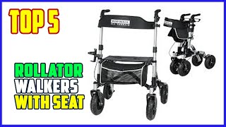 TOP 5 Best Rollator Walkers With Seat 2026 | Doctor Ranks the 5 Best Rollator Walkers for Stability