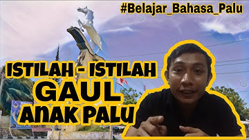 Bahasa Gaul Di Kota Palu - Komedi Anak Palu