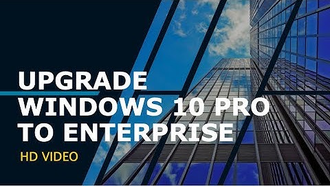 Upgrade Windows 10 Pro To Enterprise Edition