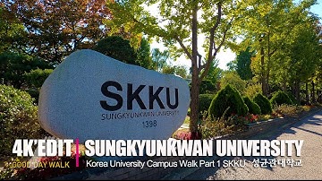 【4K⁶⁰Edit】  Korea University Campus Walk Part 1 SKKU (SUNGKYUNKWAN UNIVERSITY)