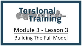 Module 3 - Lesson 3: Building The Full Model