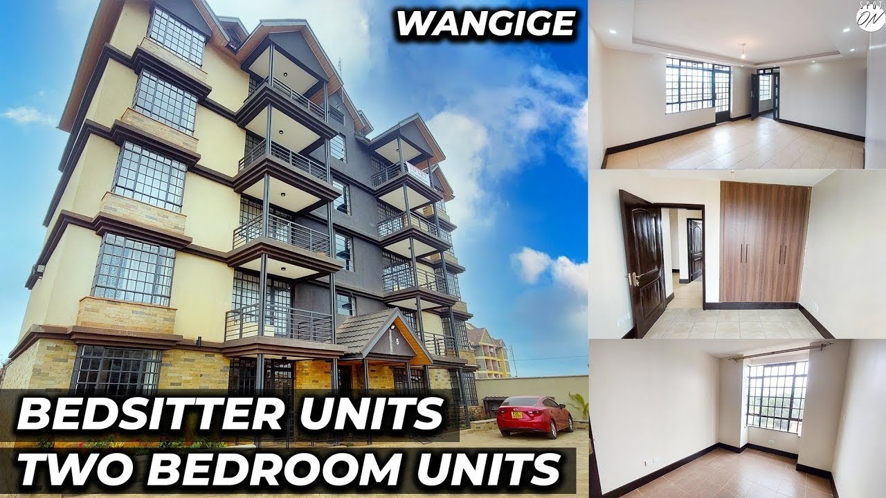 BEDSITTER & TWO BEDROOM APARTMENT TOUR | WANGIGE | WESTERN BYPASS | NAIROBI HOUSE HUNTING KENYA 2022
