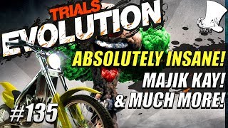 Trials Evolution #135 - Absolutely Insane! Majik Kay & Much More!