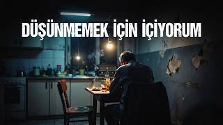 KemX 🎧 DÜŞÜNMEMEK İÇİN İÇİYORUM 🎧 KISIR DÖNGÜ