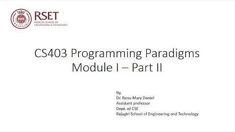 CS403 Programming Paradigms Module I Part 2