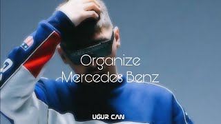 Organize - Mercedes Benz ( Uğur Can Remix ) Resimi