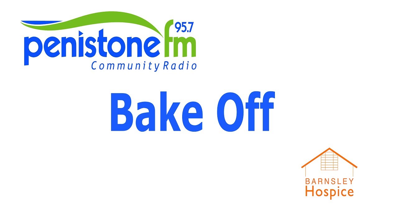 Penistone FM Bakeoff   GPFMBO